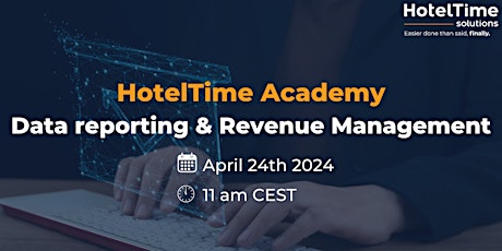 HotelTime Academy - Data reporting & Revenue Management