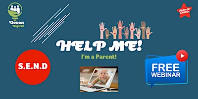 Help me - I'm a Parent! - S.E.N.D. - Communication & Learning primary image
