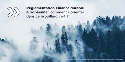 Primaire afbeelding van Conférence petit-déjeuner : Règlementation Finance durable européenne
