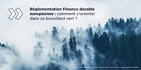 Conférence petit-déjeuner : Règlementation Finance durable européenne