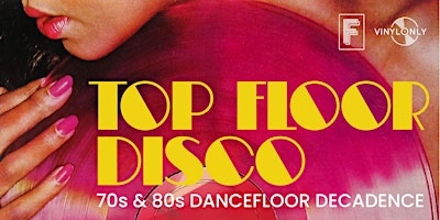 Top Floor Disco - Disco & 80s party primary image