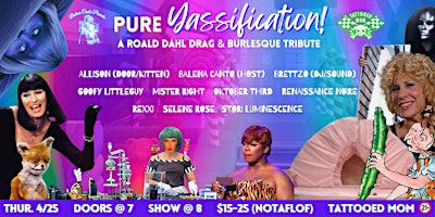 Imagem principal do evento Pure Yassification! A Roald Dahl Drag & Burlesque Tribute