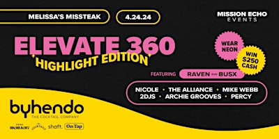 Primaire afbeelding van Melissas Missteak & Mission Echo Present: ELEVATE 360