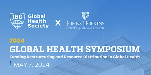 Global Health Symposium: Funding Restructuring and Resource Distribution in Global Health  primärbild