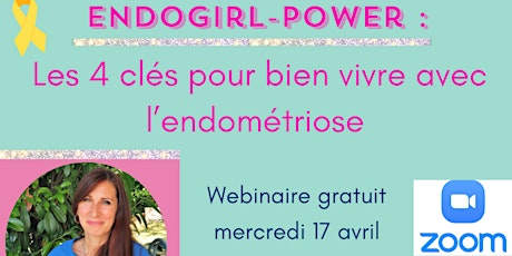 Webinair gratuit : Découvrez les 4 clés pour bien vivre avec l'endométriose