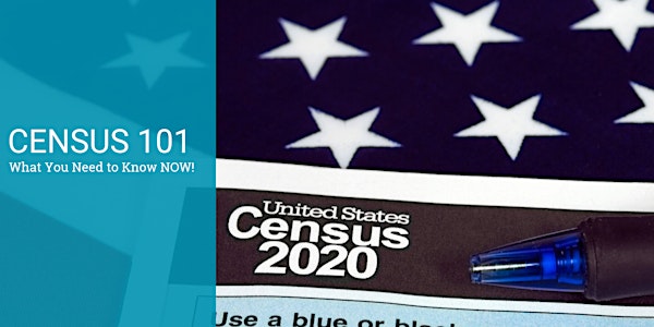 Census 101: What you need to know NOW