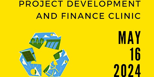Imagem principal do evento Project Development and Finance Clinic