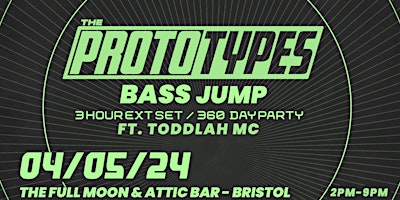 Imagem principal do evento The Prototypes - BASS JUMP (360° Day Party)