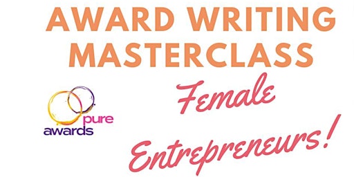 Immagine principale di Award Writing Masterclass for Female Entrepreneurs 