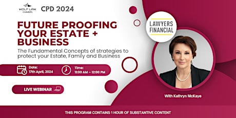 Future Proofing your Estate + Business