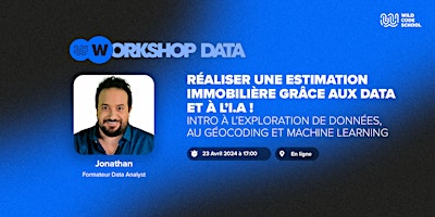 Workshop Data Gratuit - Réalisez une estimation immobilière grâce aux données