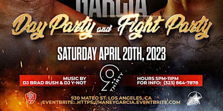 Haney vs Garcia Day Party