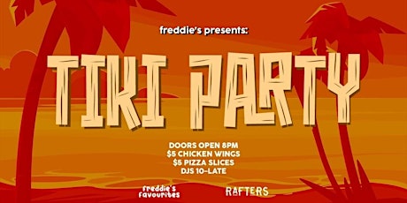 Freddies Presents: Freddies Tiki Party
