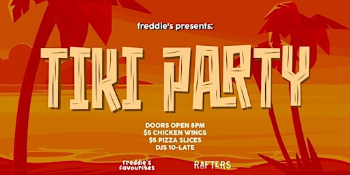 Primaire afbeelding van Freddies Presents: Freddies Tiki Party