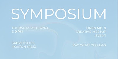 Symposium: An open mic platform for creative material, a place to connect. primary image