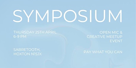 Symposium: An open mic platform for creative material, a place to connect.