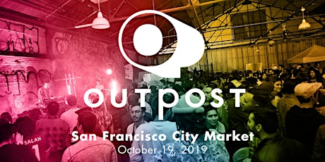 Outpost San Francisco City Market 2019 primary image