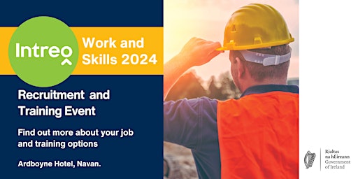 Hauptbild für Work and Skills 2024, Navan, Meath