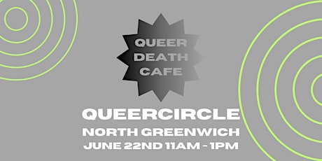 London Queer Death Cafe - June