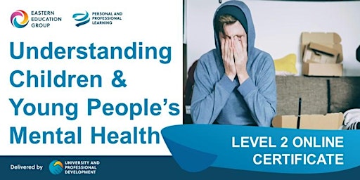 Imagem principal do evento Understanding Children & Young People's Mental Health - Level 2 online