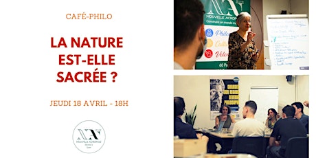 CAFÉ-PHILO :  La Nature est-elle sacrée ?