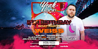 Primaire afbeelding van Yeah Buoy's 5th B'Day - Sunset Boat Party - Ft. WEISS