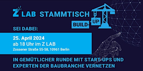 Z LAB Stammtisch Build-Up!