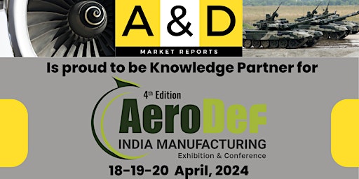 Primaire afbeelding van Pioneering the Future: AeroDef India 2024 with Aviation and Defense Market Reports as Knowledge Part