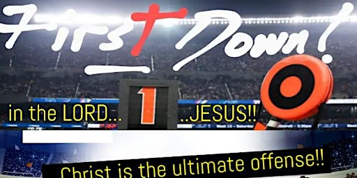 First Down in the Lord Jesus: Christ is the Ultimate Offense  primärbild