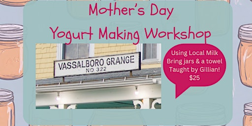 Hauptbild für Mother's Day Afternoon Yogurt Making Workshop