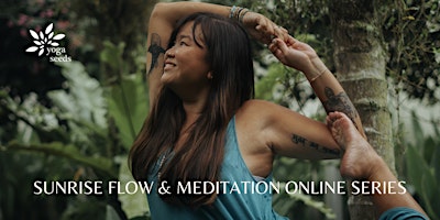 Imagem principal do evento Sunrise Flow & Meditation Online Series: The Eight Limbs of Yoga