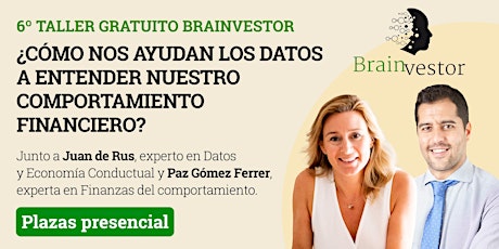 6º Taller Brainvestor: Datos y comportamiento financiero (Presencial)