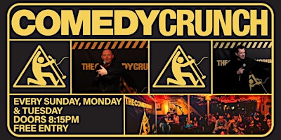 The Comedy Crunch every Sunday, Monday & Tuesday primary image