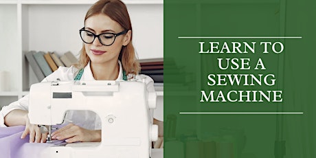 Learn To Use A Sewing Machine!