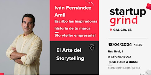 Imagen principal de Startup Grind Galicia: El arte del storytelling por Iván Fernández Amil