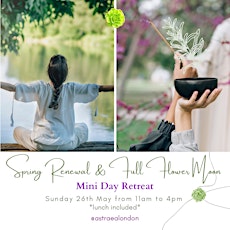 Spring Renewal & Full Flower Moon Mini Day Retreat