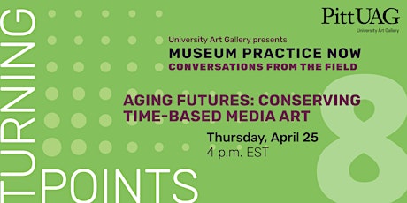 Aging Futures: Conserving Time-based Media Art