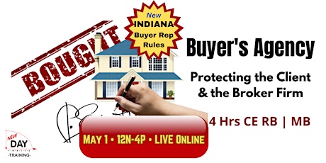 LIVE/OnLine • Buyer Agency  Indiana Real Estate Managing Broker  CE | May 1