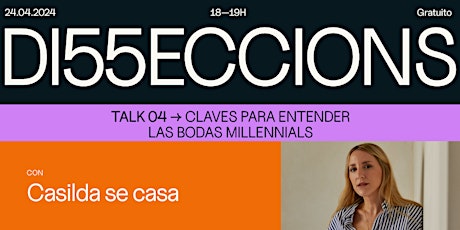 Talk: "Claves para entender las bodas millennials" con Casilda se casa primary image