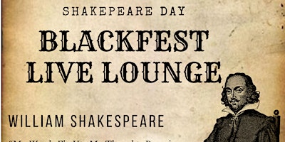 BlackFest live lounge presents Shakespeare day primary image