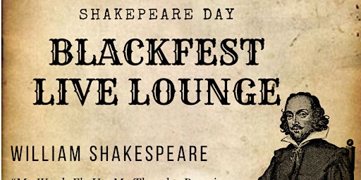 Immagine principale di BlackFest live lounge presents Shakespeare day 