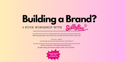 Image principale de Building a Brand Masterclass with Sally Bee