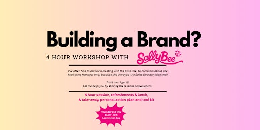 Immagine principale di Building a Brand Masterclass with Sally Bee 