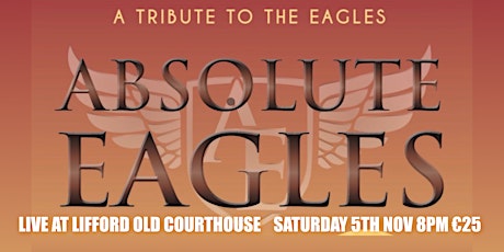 Absolute Eagles - Live at Lifford Old Courthouse