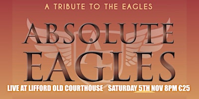 Imagem principal do evento Absolute Eagles - Live at Lifford Old Courthouse