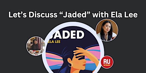 Let's discuss "Jaded" with Ela Lee primary image