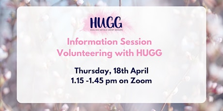 HUGG Volunteer Information Session  April