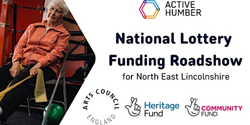 Imagem principal do evento National Lottery Funding Roadshow for North East Lincolnshire
