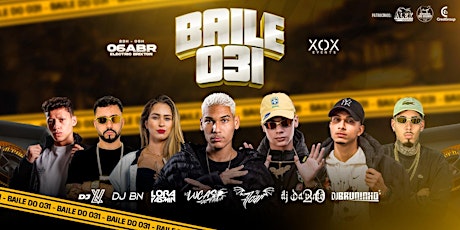 Imagem principal do evento BAILE DO ZERO31 - LUCAS DE PAULA + DJ SCAR + DAVINTE + DJ BRUNINHO + BN