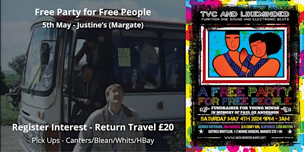 Register interest for Return Travel - 4th May, Free Party for Free People